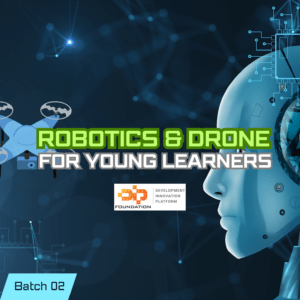 Robotics & Drone - Batch 02